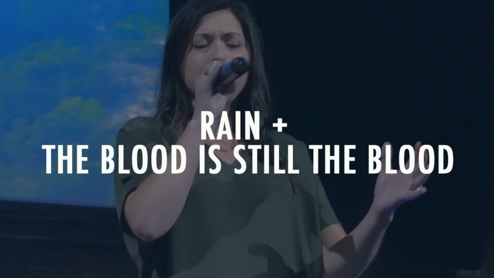 Rain & The Blood Is Still The Blood Image