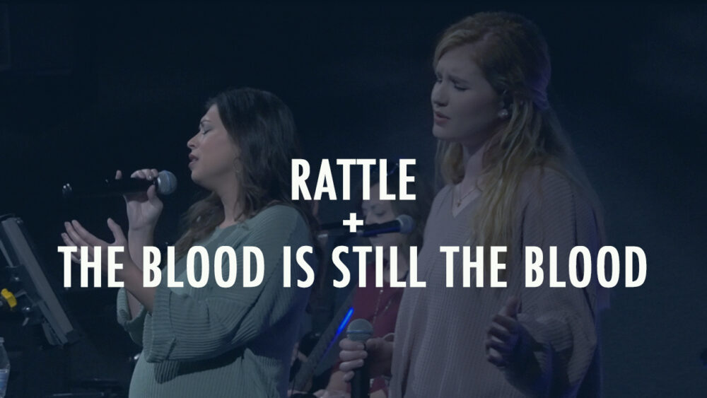 Rattle + The Blood Is Still The Blood Image