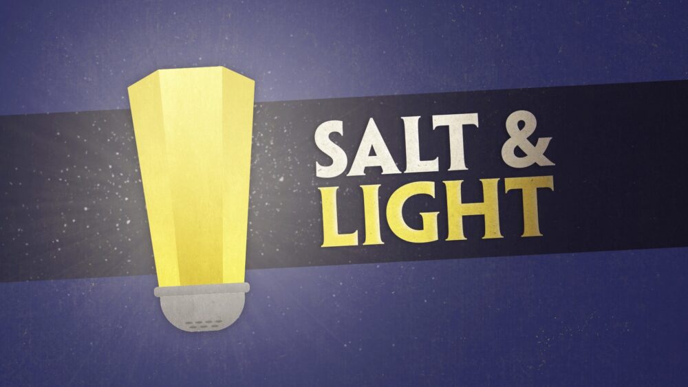 Salt & Light 