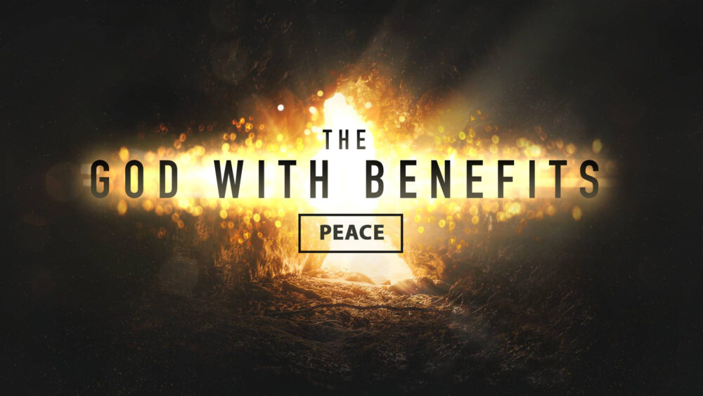 The God With Benefits: Peace