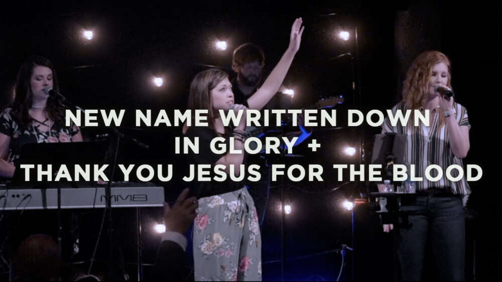 New Name Written Down In Glory + Thank You Jesus For The Blood Image