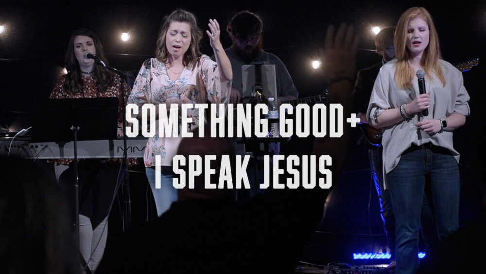 Something Good + I Speak Jesus Image