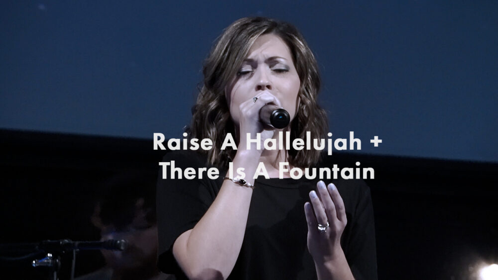 Raise A Hallelujah + There Is A Fountain Image