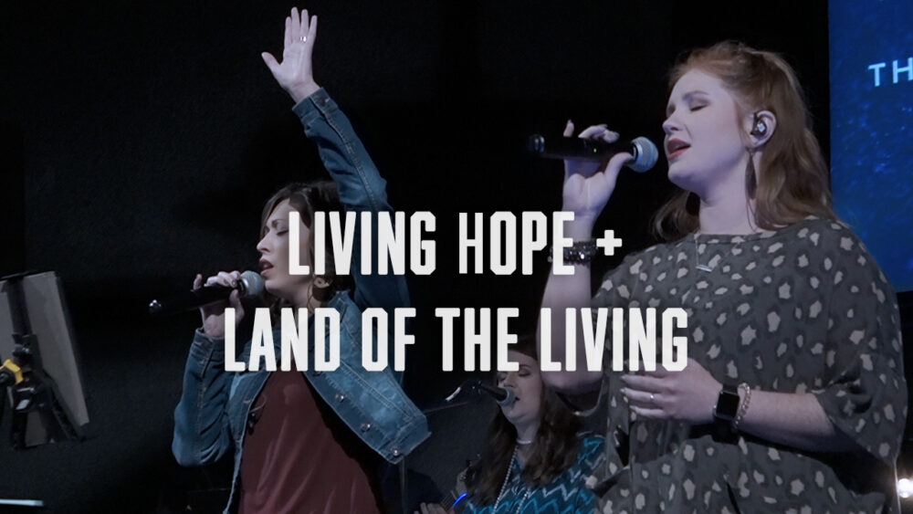 Living Hope + Land of the Living Image